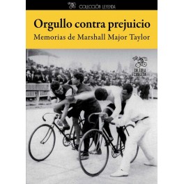 Orgullo contra prejuicio - Marshall Major Taylor Orgullo contra prejuicio - Marshall Major Taylor
