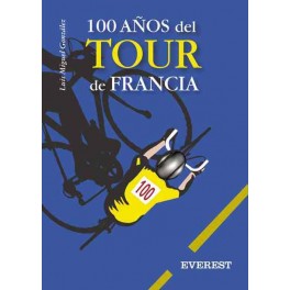 100 años del Tour de Francia - Luis Miguel González 100 años del Tour de Francia - Luis Miguel González